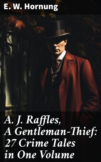 Raffles: De verleidelijke wereld van een gentleman-dief!